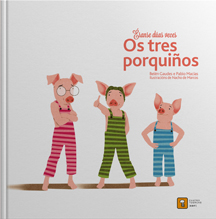Éranse dúas veces Os tres porquiños